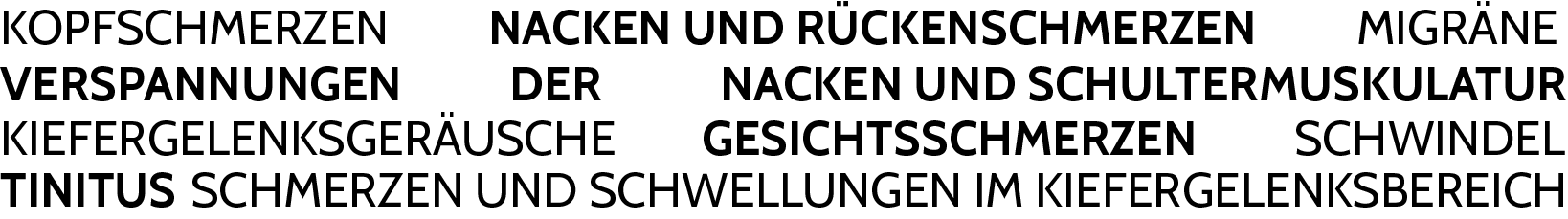 Rückenschmerzen, Bauchschmerzen, Kopfschmerzen, Gelenkschmerzen, Weichteilschmerzen, Rheuma, Osteoporose, Tumorschmerzen, Nervenschmerzen, Fibromyalgie